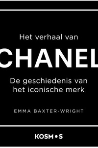 Het verhaal van Chanel: De geschiedenis van het iconische merk