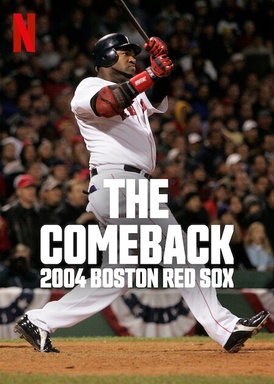 The Comeback: 2004 Boston Red Sox