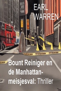 Bount Reiniger en de Manhattan-meisjesval: Thriller