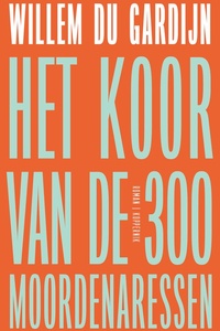 Het koor van de 300 moordenaressen