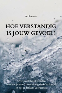 Hoe verstandig is jouw gevoel?