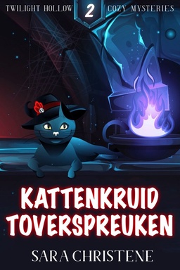 Twilight Hollow Knusse Mysteries 2 - Kattenkruid Toverspreuken