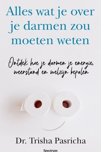 Alles wat je over je darmen zou moeten weten