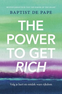 The Power To Get Rich