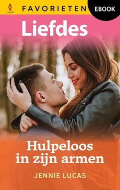 Liefdes Favorieten 821 - Hulpeloos in zijn armen