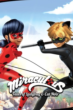 Miraculous: Tales of Ladybug & Cat Noir