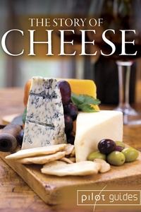 The Story of…Cheese
