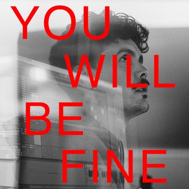 You Will Be Fine