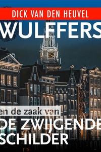 Wulffers en de zaak van de zwijgende schilder