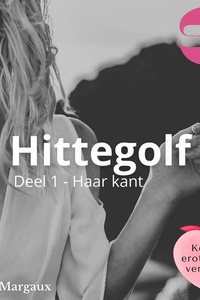Hittegolf Deel 1 - Haar kant