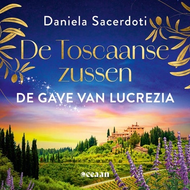 De gave van Lucrezia: Vier zussen. Vier gaves. Vier liefdes.