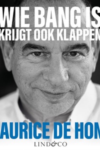 Wie bang is krijgt ook klappen