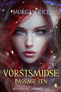 Vorstsmidse: Passage Een (Boek 1 van de Vorstsmidse Serie)