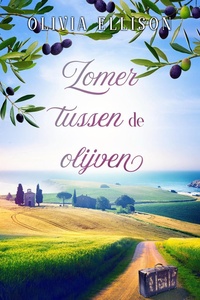 Betoverd in Toscane 1 - Zomer tussen de olijven