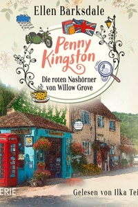 Penny Kingston - Die roten Nashörner von Willow Grove - Die Sweet Crimes Landhauskrimis, Teil 2 (Ungekürzt)