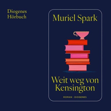Weit weg von Kensington (Ungekürzt)