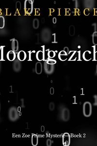 Moordgezicht (Een Zoe Prime Mysterie—Boek 2)