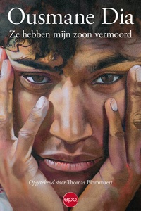 Ze hebben mijn zoon vermoord