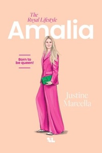 Amalia, The Royal Lifestyle