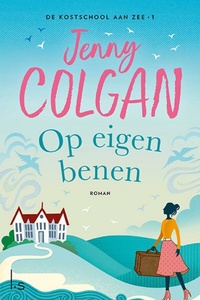 De kostschool aan zee 1 - Op eigen benen
