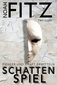Schattenspiel - Piehler und Kraft ermitteln, Band 1 (ungekürzt)