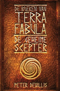 De boeken van Terra Fabula 6 - De geheime scepter