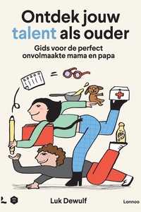 Ontdek jouw talent als ouder
