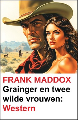 Grainger en twee wilde vrouwen: Western