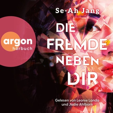 Die Fremde neben dir (Ungekürzte Lesung)
