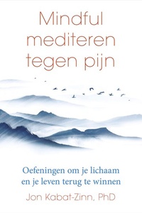 Mindful mediteren tegen pijn