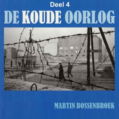 De Koude Oorlog 4 - De Koude Oorlog - deel 4: Omstreden keuzes van links en rechts Nederland