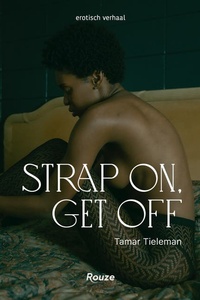 Strap on, get off
