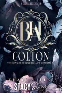 The boys of Brooke Hollow Academy 2 - Colton