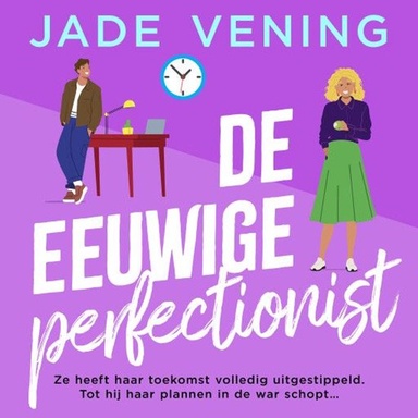 De eeuwige perfectionist