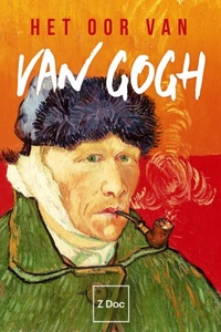 Het Oor van Van Gogh