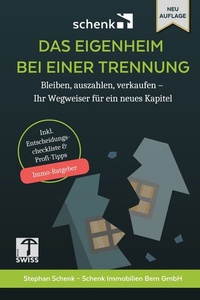 Das Eigenheim bei einer Trennung: Bleiben, auszahlen, verkaufen - Ihr Wegweiser für ein neues Kapitel