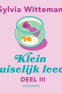Klein huiselijk leed III