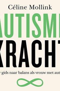 AutismeKRACHT: Jouw gids naar balans als vrouw met autisme