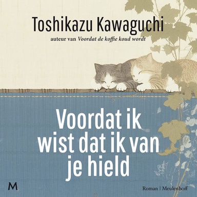 Voordat ik wist dat ik van je hield