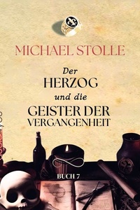 Der Herzog und die Geister der Vergangenheit