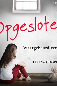 Opgesloten - waargebeurd verhaal
