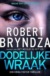 Dodelijke wraak: Wraak kan heel zoet zijn