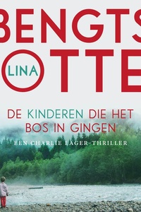 De kinderen die het bos in gingen