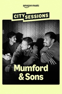 City Sessions: Mumford & Sons