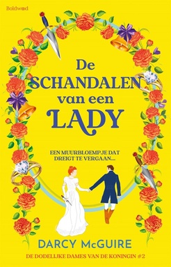 De dodelijke dames van de koningin - De schandalen van een Lady