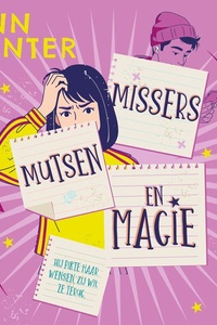 Missers, mutsen en magie: Hij pikte haar wensen. Zij wil ze terug.