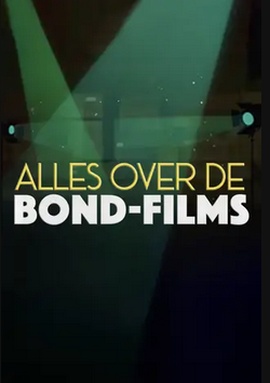 Alles Over De Bond-films