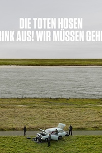 "Trink aus, wir müssen gehen!“ + Bonusalbum "Alles muss raus!“