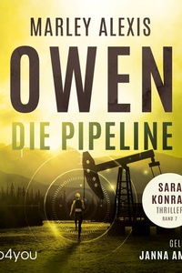Die Pipeline: Ein Sara Konrad Thriller