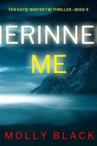 Herinner Me (Een Katie Winter FBI Thriller—Boek 9)